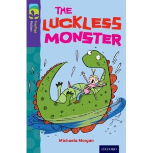 Oxford University Press Oxford Reading Tree Treetops Fiction: Level 11 More Pack B: The Luckless Monster Oxford University Press Oxford Reading Tree Treetops Fiction: Level 11 More Pack B: The Luckless Monster