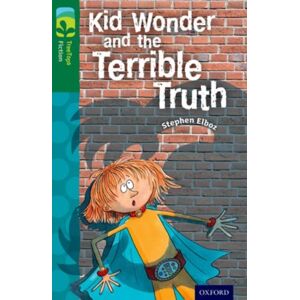 Oxford University Press Oxford Reading Tree Treetops Fiction: Level 12 More Pack B: Kid Wonder And The Terrible Truth Oxford University Press Oxford Reading Tree Treetops Fiction: Level 12 More Pack B: Kid Wonder And The Terrible Truth