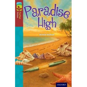 Oxford University Press Oxford Reading Tree Treetops Fiction: Level 15: Paradise High Oxford University Press Oxford Reading Tree Treetops Fiction: Level 15: Paradise High