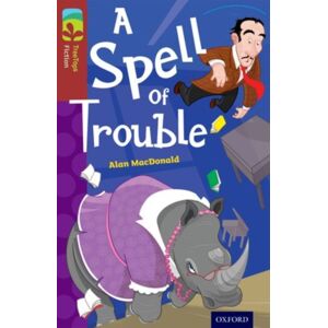 Oxford University Press Oxford Reading Tree Treetops Fiction: Level 15: A Spell Of Trouble Oxford University Press Oxford Reading Tree Treetops Fiction: Level 15: A Spell Of Trouble