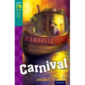Oxford University Press Oxford Reading Tree Treetops Fiction: Level 16: Carnival Oxford University Press Oxford Reading Tree Treetops Fiction: Level 16: Carnival