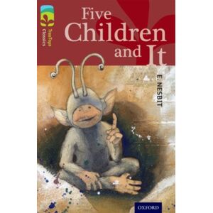 Oxford University Press Oxford Reading Tree Treetops Classics: Level 15: Five Children And It Oxford University Press Oxford Reading Tree Treetops Classics: Level 15: Five Children And It