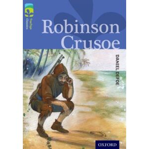 Oxford University Press Oxford Reading Tree Treetops Classics: Level 17: Robinson Crusoe Oxford University Press Oxford Reading Tree Treetops Classics: Level 17: Robinson Crusoe