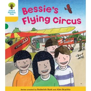 Oxford University Press Oxford Reading Tree: Level 5: Decode And Develop Bessie'S Flying Circus Oxford University Press Oxford Reading Tree: Level 5: Decode And Develop Bessie'S Flying Circus