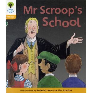 Oxford University Press Oxford Reading Tree: Level 5: Floppy'S Phonics Fiction: Mr Scroop'S School Oxford University Press Oxford Reading Tree: Level 5: Floppy'S Phonics Fiction: Mr Scroop'S School