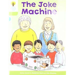 Oxford University Press Oxford Reading Tree Biff, Chip And Kipper Stories: Level 7 More Stories A: The Joke Machine Oxford University Press Oxford Reading Tree Biff, Chip And Kipper Stories: Level 7 More Stories A: The Joke Machine
