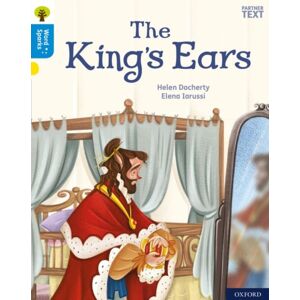 Oxford University Press Oxford Reading Tree Word Sparks: Level 3: The King'S Ears Oxford University Press Oxford Reading Tree Word Sparks: Level 3: The King'S Ears