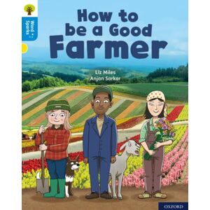 Oxford University Press Oxford Reading Tree Word Sparks: Level 3: How To Be A Good Farmer Oxford University Press Oxford Reading Tree Word Sparks: Level 3: How To Be A Good Farmer
