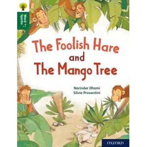 Oxford University Press Oxford Reading Tree Word Sparks: Level 12: The Foolish Hare And The Mango Tree Oxford University Press Oxford Reading Tree Word Sparks: Level 12: The Foolish Hare And The Mango Tree