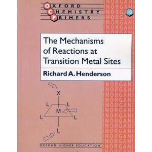 Oxford University Press The Mechanisms Of Reactions At Transition Metal Sites Oxford University Press The Mechanisms Of Reactions At Transition Metal Sites