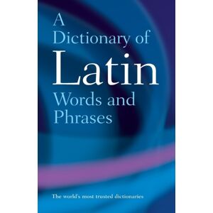 Oxford University Press A Dictionary Of Latin Words And Phrases Oxford University Press A Dictionary Of Latin Words And Phrases