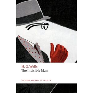 Oxford University Press The Invisible Man : A Grotesque Romance Oxford University Press The Invisible Man : A Grotesque Romance