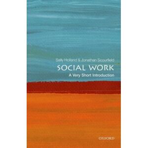 Oxford University Press Social Work : A Very Short Introduction Oxford University Press Social Work : A Very Short Introduction