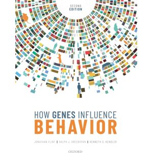 Oxford University Press How Genes Influence Behavior Oxford University Press How Genes Influence Behavior