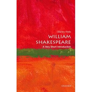 Oxford University Press William Shakespeare : A Very Short Introduction Oxford University Press William Shakespeare : A Very Short Introduction