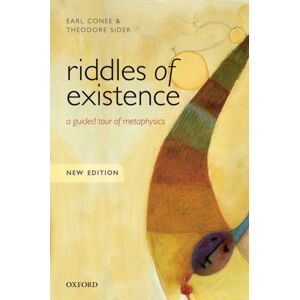Oxford University Press Riddles Of Existence : A Guided Tour Of Metaphysics: Edition Oxford University Press Riddles Of Existence : A Guided Tour Of Metaphysics: Edition