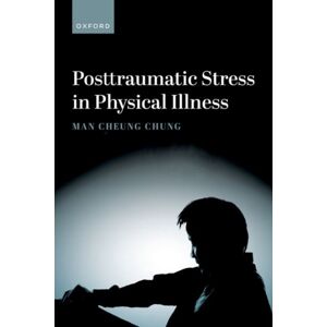 Oxford University Press Posttraumatic Stress In Physical Illness Oxford University Press Posttraumatic Stress In Physical Illness
