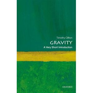 Oxford University Press Gravity : A Very Short Introduction Oxford University Press Gravity : A Very Short Introduction