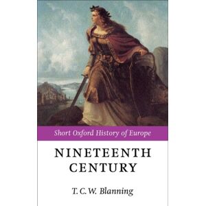 Oxford University Press The Nineteenth Century : Europe 1789-1914 Oxford University Press The Nineteenth Century : Europe 1789-1914
