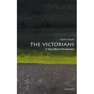 Oxford University Press The Victorians : A Very Short Introduction Oxford University Press The Victorians : A Very Short Introduction