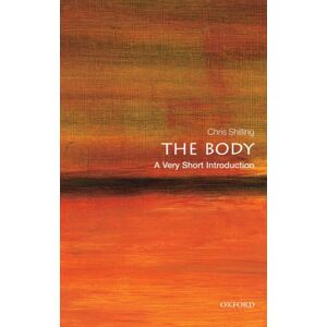 Oxford University Press The Body : A Very Short Introduction Oxford University Press The Body : A Very Short Introduction