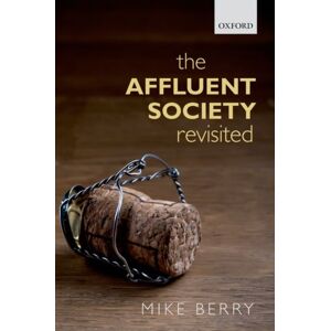 Oxford University Press The Affluent Society Revisited Oxford University Press The Affluent Society Revisited