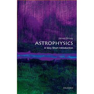 Oxford University Press Astrophysics : A Very Short Introduction Oxford University Press Astrophysics : A Very Short Introduction