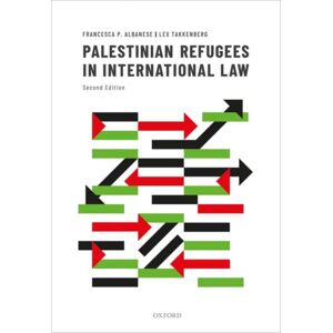 Oxford University Press Palestinian Refugees In International Law Oxford University Press Palestinian Refugees In International Law