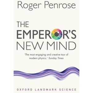 Oxford University Press The Emperor'S Mind : Concerning Computers, Minds, And The Laws Of Physics Oxford University Press The Emperor'S Mind : Concerning Computers, Minds, And The Laws Of Physics
