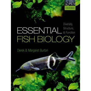 Oxford University Press Essential Fish Biology : Diversity, Structure, And Function Oxford University Press Essential Fish Biology : Diversity, Structure, And Function