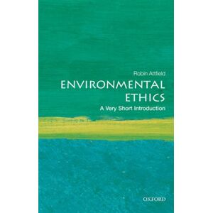 Oxford University Press Environmental Ethics : A Very Short Introduction Oxford University Press Environmental Ethics : A Very Short Introduction