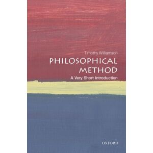 Oxford University Press Philosophical Method : A Very Short Introduction Oxford University Press Philosophical Method : A Very Short Introduction