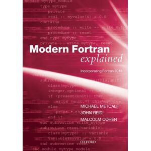 Oxford University Press Modern Fortran Explained : Incorporating Fortran 2018 Oxford University Press Modern Fortran Explained : Incorporating Fortran 2018