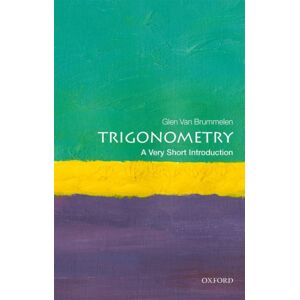 Oxford University Press Trigonometry : A Very Short Introduction Oxford University Press Trigonometry : A Very Short Introduction