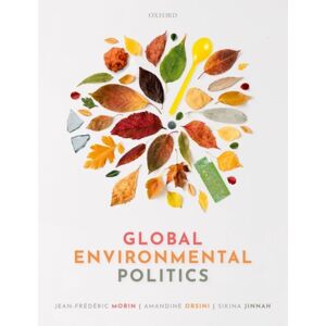 Oxford University Press Global Environmental Politics : Understanding The Governance Of The Earth Oxford University Press Global Environmental Politics : Understanding The Governance Of The Earth