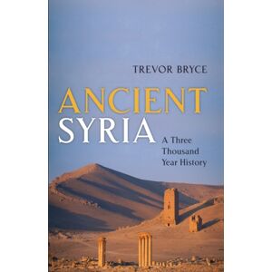 Oxford University Press Ancient Syria : A Three Thousand Year History Oxford University Press Ancient Syria : A Three Thousand Year History