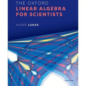 Oxford University Press The Oxford Linear Algebra For Scientists Oxford University Press The Oxford Linear Algebra For Scientists