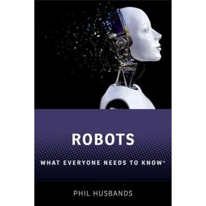 Oxford University Press Robots : What Everyone Needs To Know® Oxford University Press Robots : What Everyone Needs To Know®