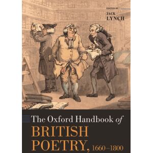 Oxford University Press The Oxford Handbook Of British Poetry, 1660-1800 Oxford University Press The Oxford Handbook Of British Poetry, 1660-1800
