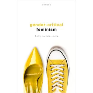 Oxford University Press Gender-Critical Feminism Oxford University Press Gender-Critical Feminism