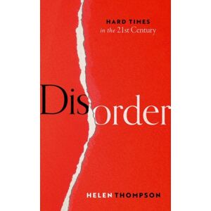 Oxford University Press Disorder : Hard Times In The 21st Century Oxford University Press Disorder : Hard Times In The 21st Century