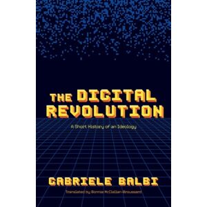 Oxford University Press The Digital Revolution : A Short History Of An Ideology Oxford University Press The Digital Revolution : A Short History Of An Ideology
