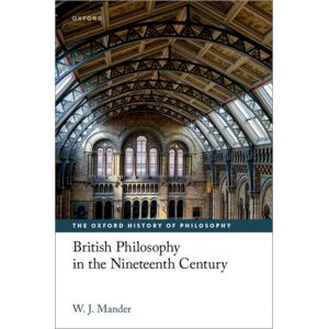 Oxford University Press British Philosophy In The Nineteenth Century Oxford University Press British Philosophy In The Nineteenth Century