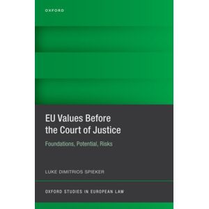 Oxford University Press Eu s Before The Court Of Justice : Foundations, Potential, Risks Oxford University Press Eu s Before The Court Of Justice : Foundations, Potential, Risks