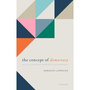 Oxford University Press The Concept Of Democracy : An Essay On Conceptual Amelioration And Abandonment Oxford University Press The Concept Of Democracy : An Essay On Conceptual Amelioration And Abandonment