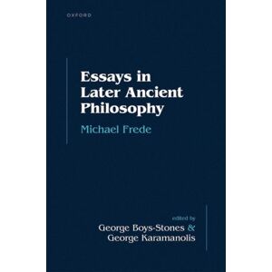 Oxford University Press Essays In Later Ancient Philosophy Oxford University Press Essays In Later Ancient Philosophy