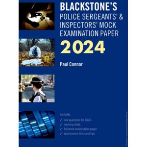 Oxford University Press Blackstone'S Police Sergeants' And Inspectors' Mock Exam 2024 Oxford University Press Blackstone'S Police Sergeants' And Inspectors' Mock Exam 2024