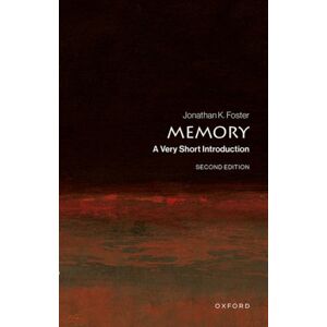 Oxford University Press Memory : A Very Short Introduction Oxford University Press Memory : A Very Short Introduction