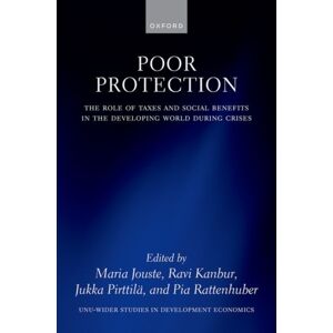 Oxford University Press Poor Protection : The Role Of Taxes And Social Benefits In The Developing World During Crises Oxford University Press Poor Protection : The Role Of Taxes And Social Benefits In The Developing World During Crises