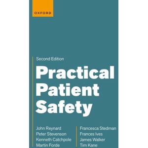 Oxford University Press Practical Patient Safety : 2nd Edition Oxford University Press Practical Patient Safety : 2nd Edition